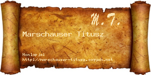Marschauser Titusz névjegykártya